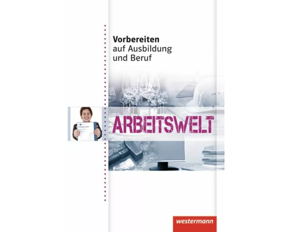 Vorbereiten auf Ausbildung und Beruf