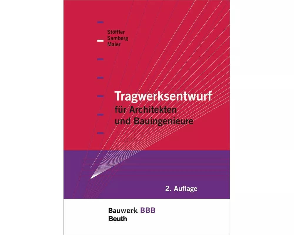 Tragwerksentwurf für Architekten und Bauingenieure