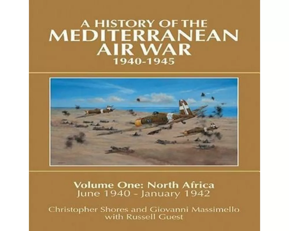 Mediterranean Air War, 1940-1945.North Africa, June 1940 - January 1942