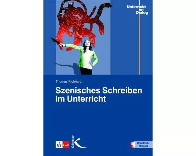 Szenisches Schreiben im Unterricht