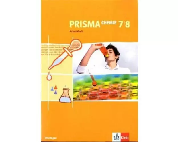 Prisma Chemie. Arbeitsheft 7. und 8. Schuljahr. Ausgabe für Thüringen