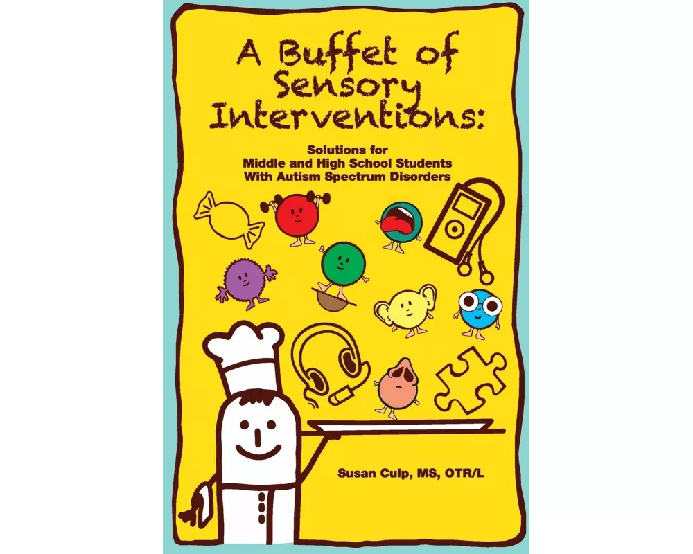A Buffet of Sensory Interventions
