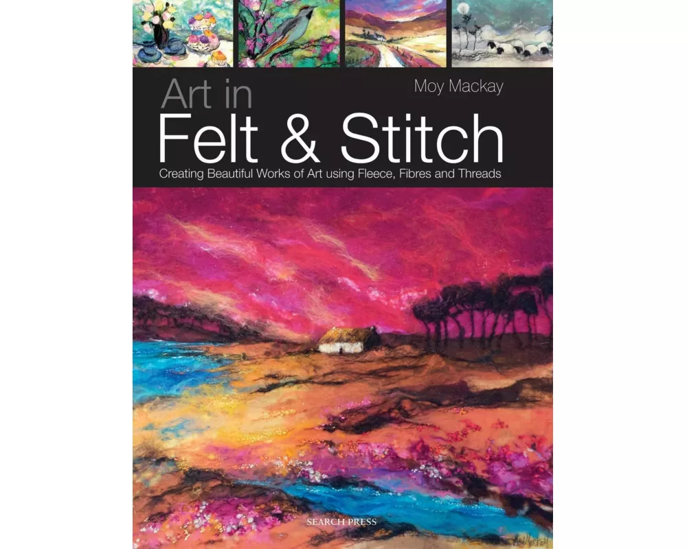 Art in Felt & Stitch