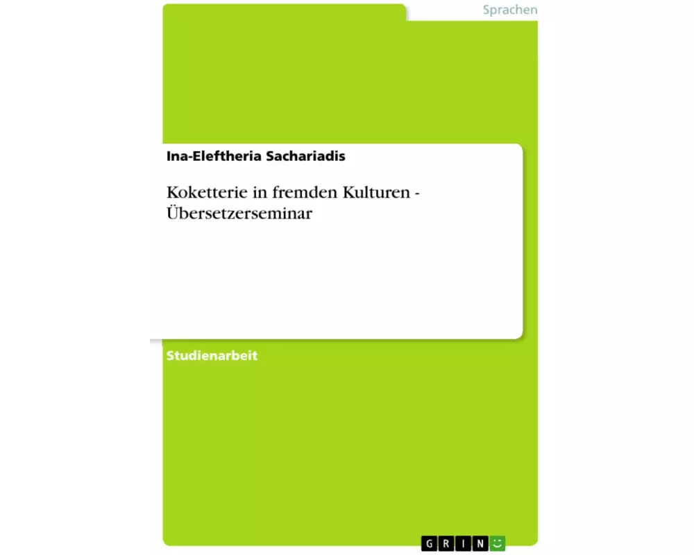 Koketterie in fremden Kulturen - Übersetzerseminar