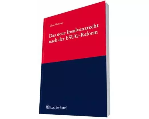 Das neue Insolvenzrecht nach der ESUG-Reform