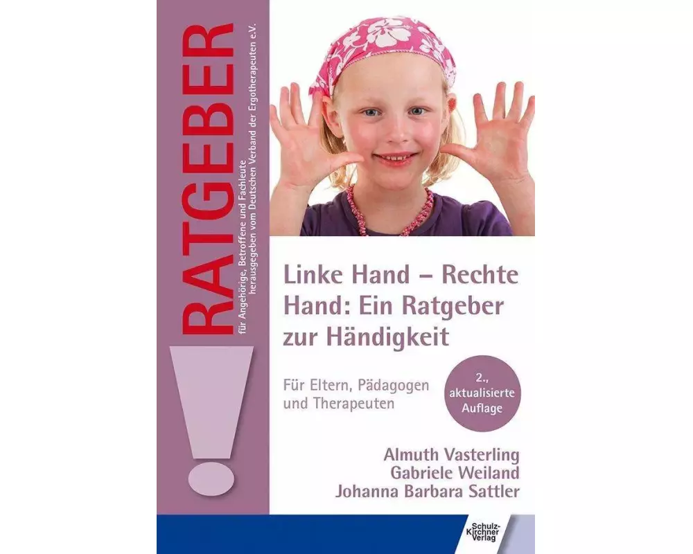 Linke Hand - Rechte Hand: Ein Ratgeber zur Händigkeit