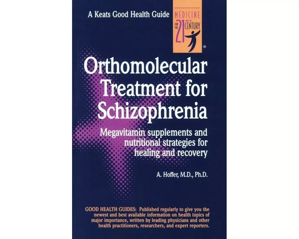 Orthomolecular Treatment for Schizophrenia