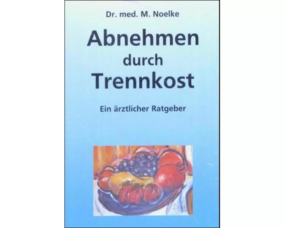 Abnehmen durch Trennkost