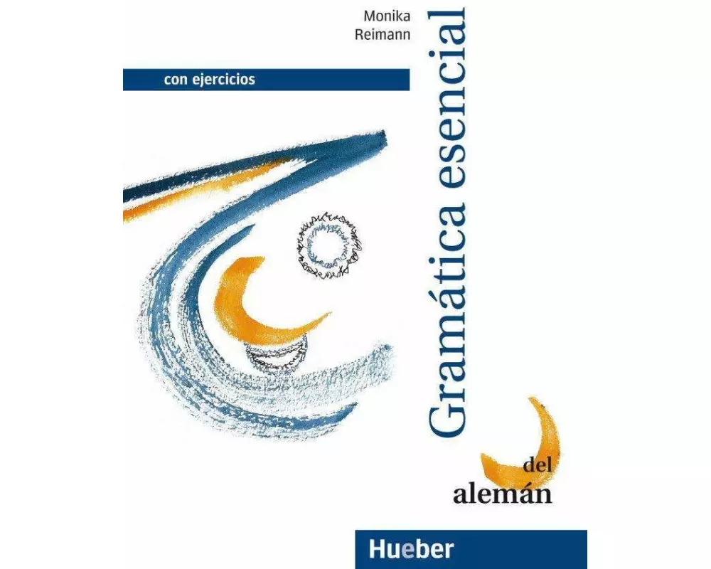 Grundstufen-Grammatik für Deutsch als Fremdsprache. Spanische Version. Lehr- und Übungsbuch