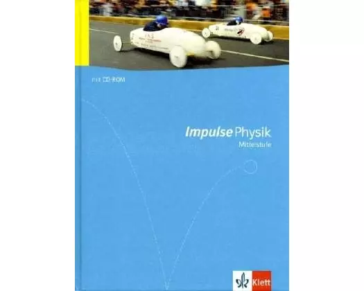Impulse Physik - Allgemeine Ausgabe für die Mittelstufe. Schülerbuch mit DVD-ROM Klasse 7 bis 10