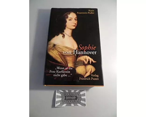 Sophie von Hannover. (1630 - 1714)