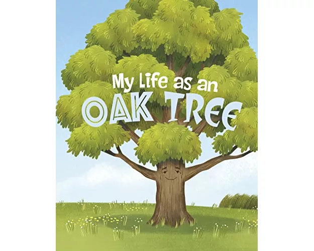 My Life as an Oak Tree