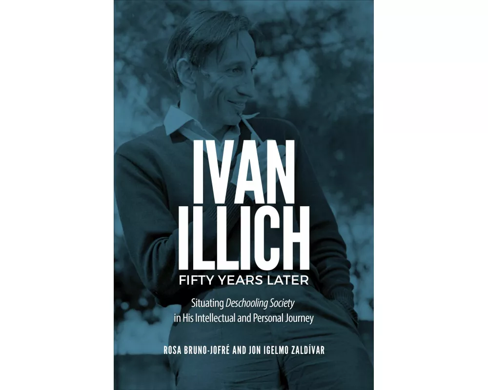 Ivan Illich Fifty Years Later