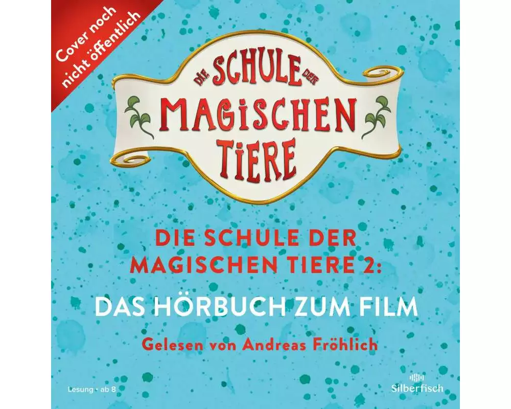 Die Schule der magischen Tiere 2: Das Hörbuch zum Film