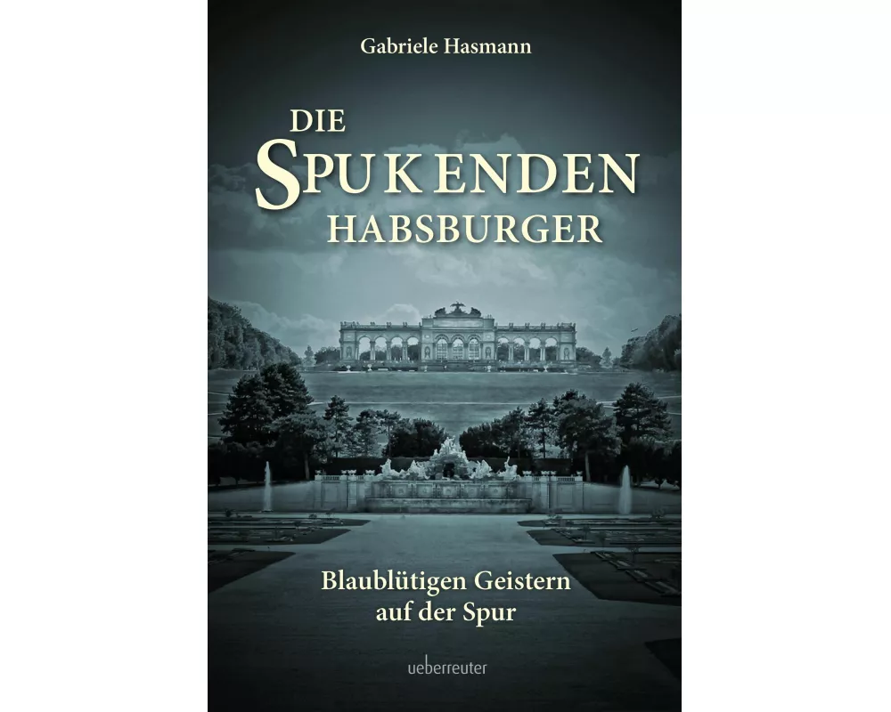 Die spukenden Habsburger