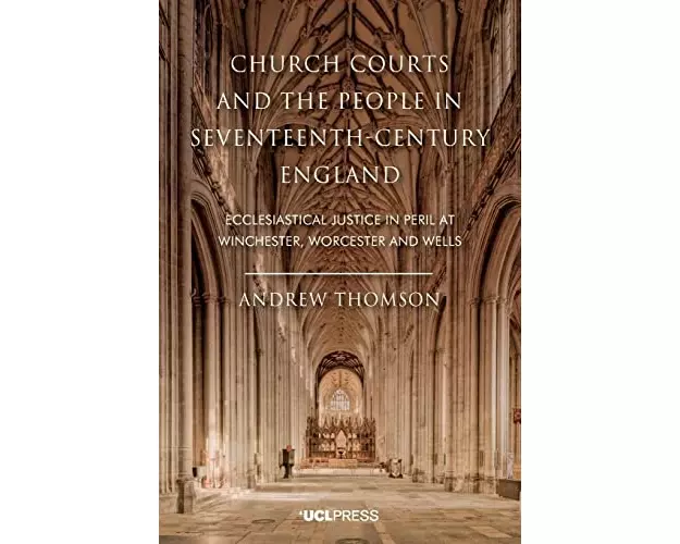 Church Courts and the People in Seventeenth-Century England