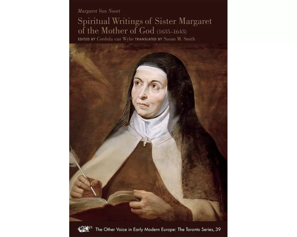 Spiritual Writings of Sister Margaret of the Mother of God (1635–1643)