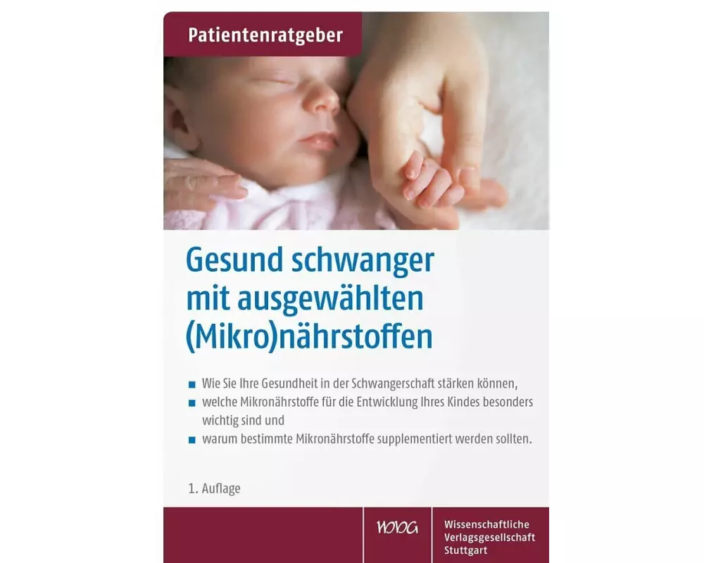 Gesund schwanger mit ausgewählten (Mikro)nährstoffen