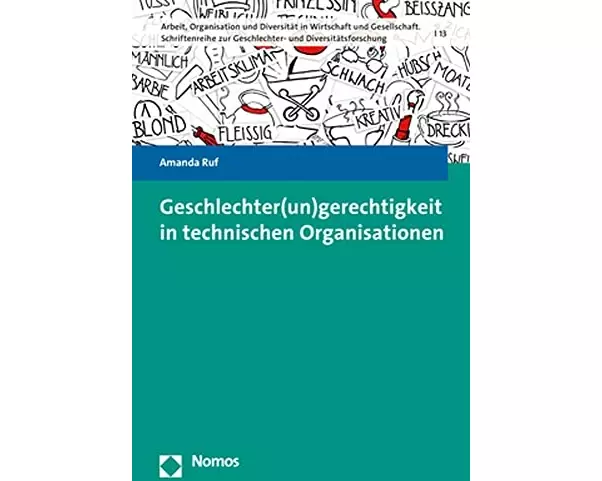 Geschlechter(un)gerechtigkeit in technischen Organisationen