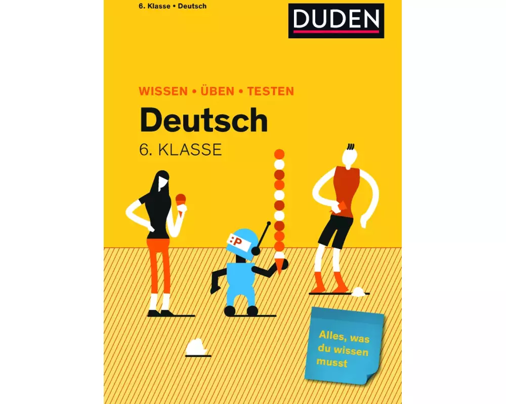 Wissen – Üben – Testen: Deutsch 6. Klasse