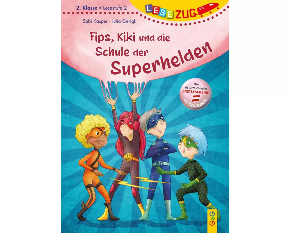 LESEZUG/2. Klasse - Lesestufe 2: Fips, Kiki und die Schule der Superhelden