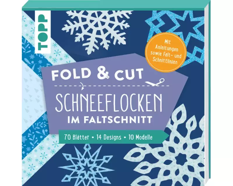Fold & cut: Schneeflocken im Faltschnitt. Mit Anleitungen sowie Falt- und Schnittlinien