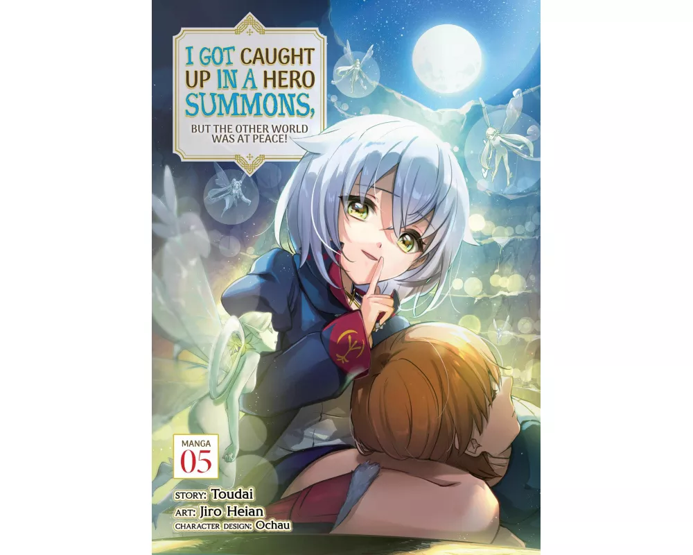 I Got Caught Up In a Hero Summons, but the Other World was at Peace! (Manga) Vol. 5