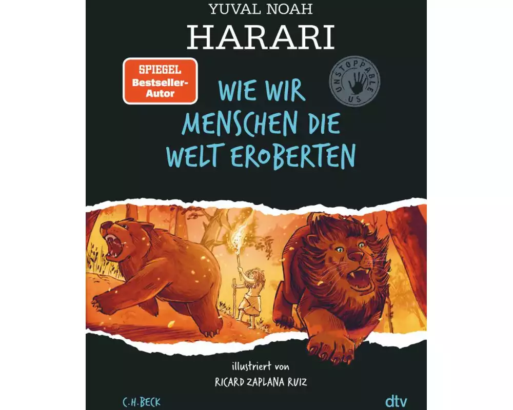 Wie wir Menschen die Welt eroberten
