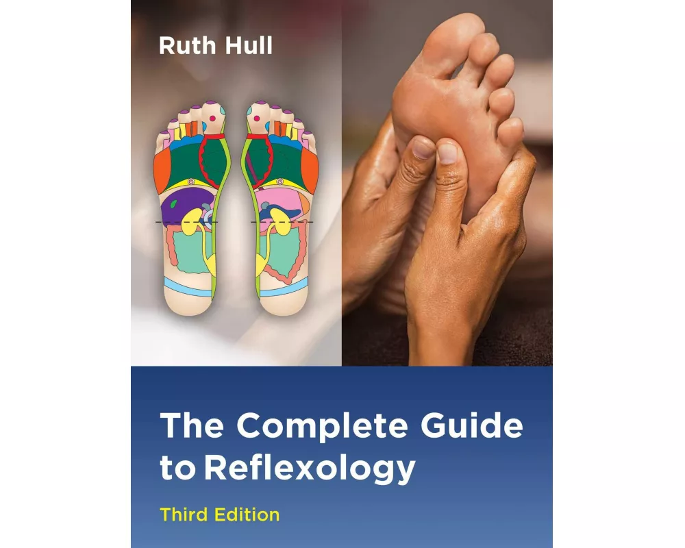 The Complete Guide to Reflexology