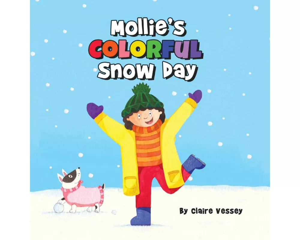 Mollie's Colorful Snow Day