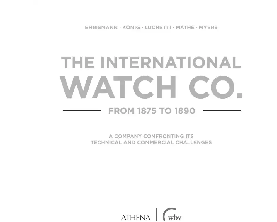 The International Watch Co. from 1875 to 1890