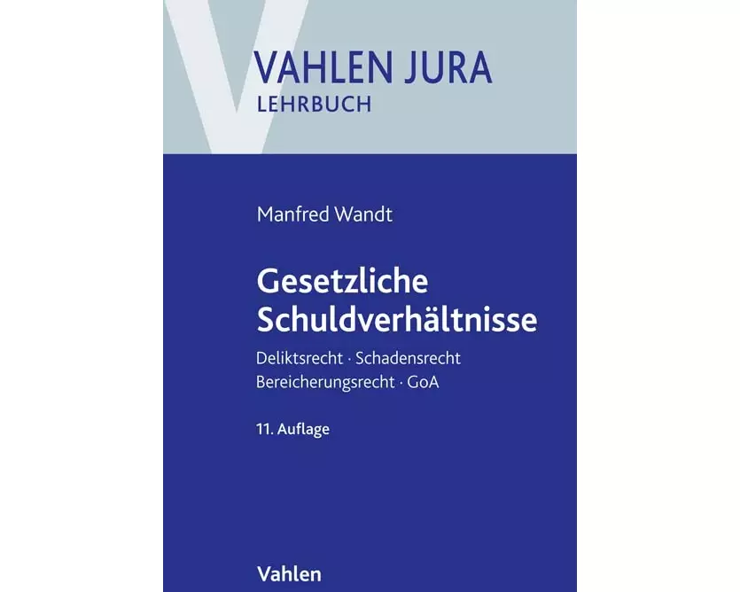 Vahlen Jura/Lehrbuch / Gesetzliche Schuldverhältnisse