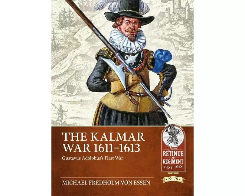 The Kalmar War 1611-1613