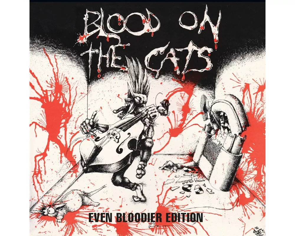 Blood on the Cats - Even Bloodier 2CD Edition