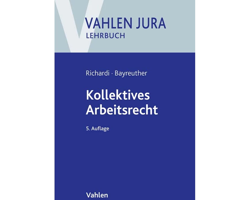 Kollektives Arbeitsrecht
