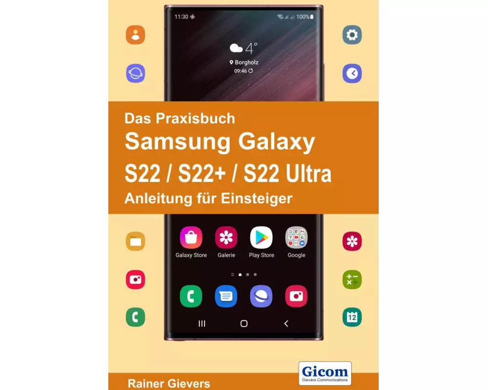 Das Praxisbuch Samsung Galaxy S22 / S22+ / S22 Ultra - Anleitung für Einsteiger