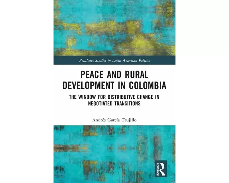 Peace and Rural Development in Colombia