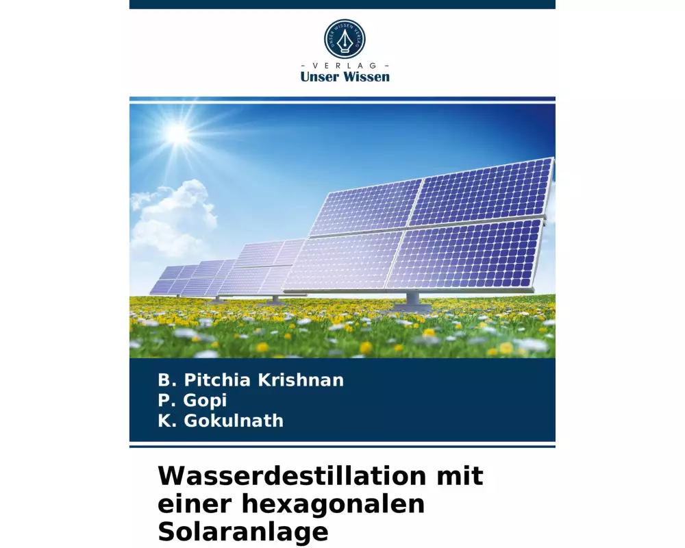 Wasserdestillation mit einer hexagonalen Solaranlage
