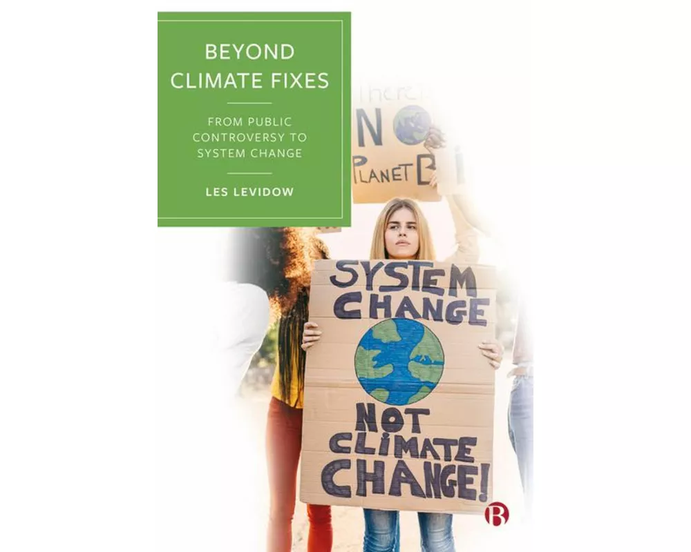 Beyond Climate Fixes