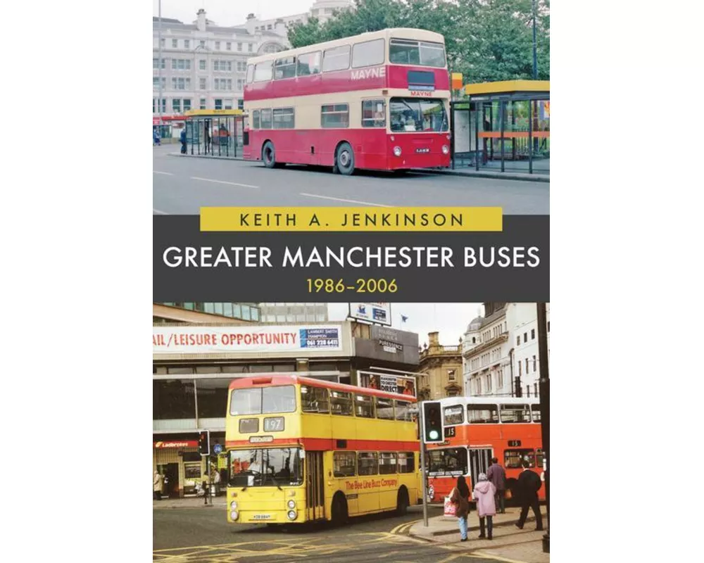 Greater Manchester Buses 1986-2006