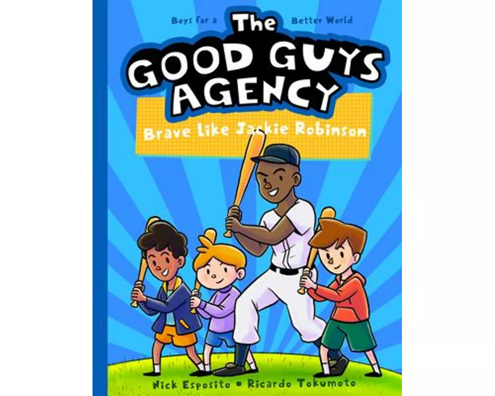 The Good Guys Agency: Brave Like Jackie Robinson