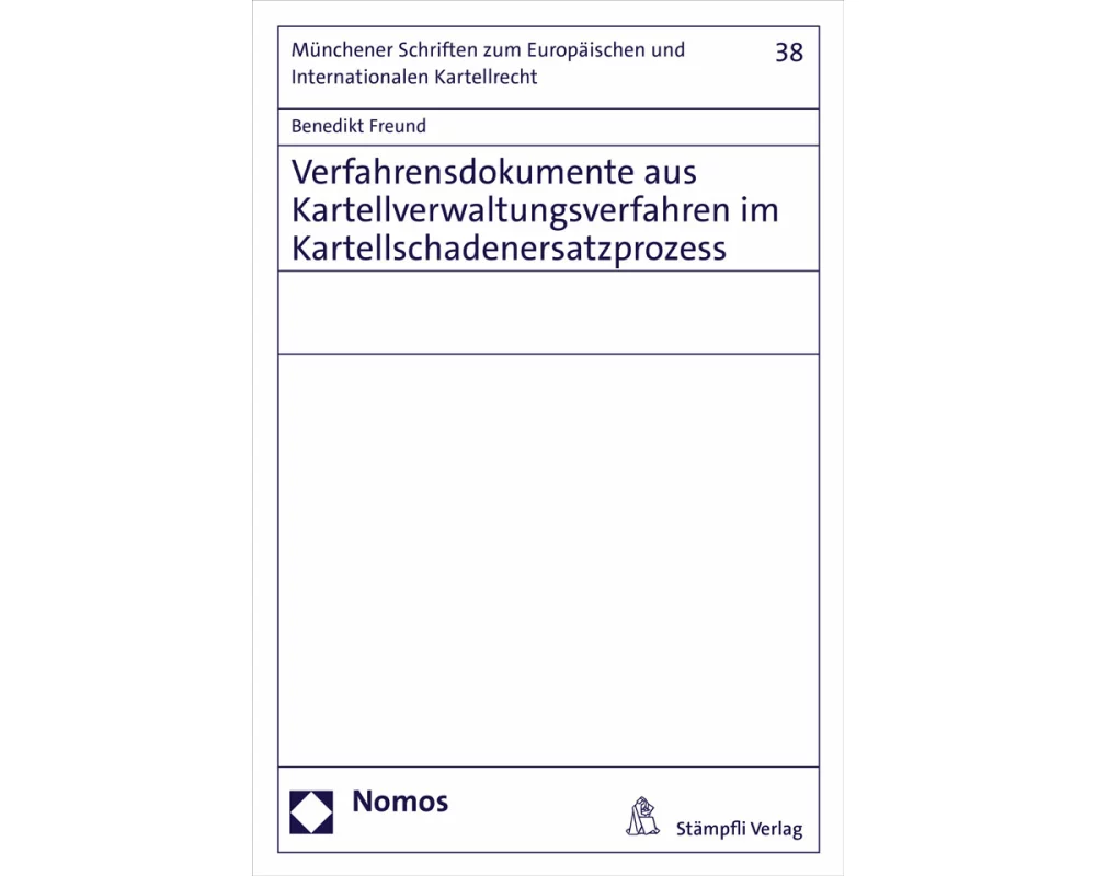 Verfahrensdokumente aus Kartellverwaltungsverfahren im Kartellschadenersatzprozess