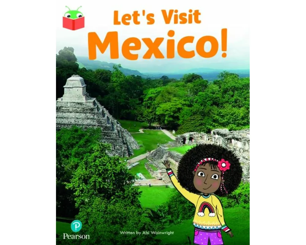 Bug Club Independent Phase 5 Unit 18: Let's Visit Mexico!