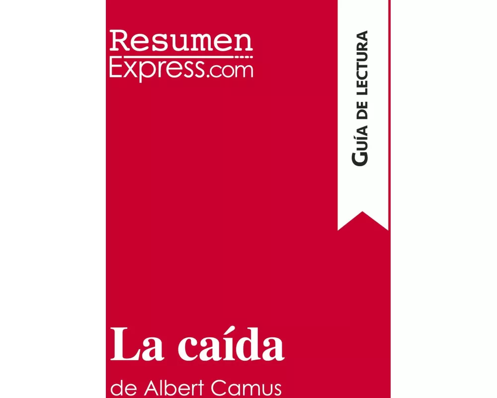 La caída de Albert Camus (Guía de lectura)