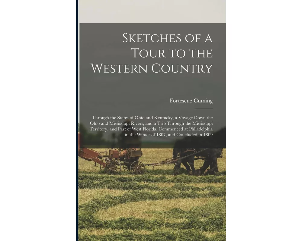Sketches of a Tour to the Western Country