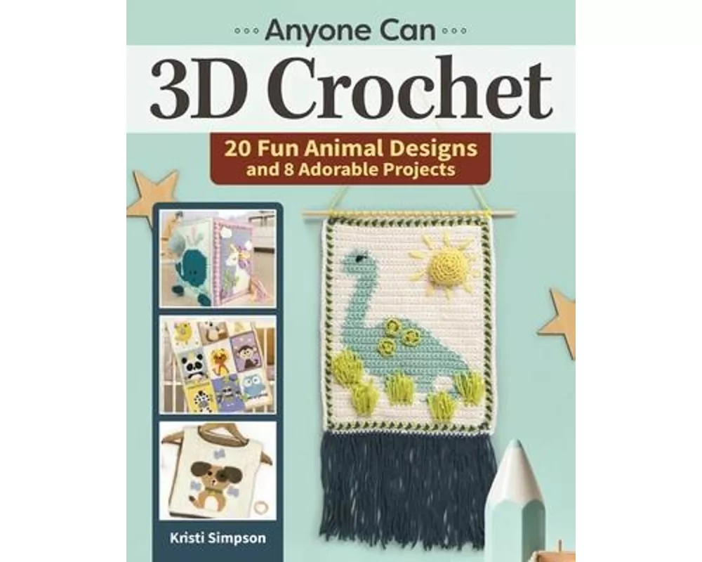 Anyone Can 3D Crochet