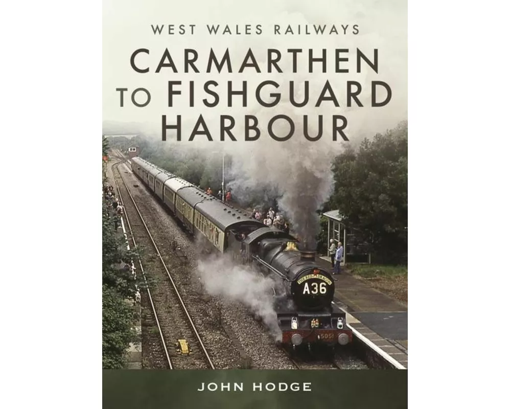 Carmarthen to Fishguard Harbour