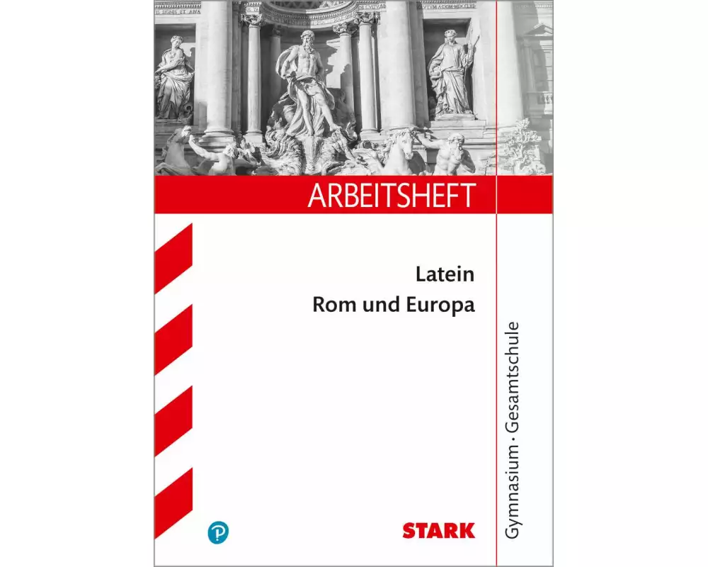 STARK Arbeitsheft Gymnasium - Latein: Rom und Europa