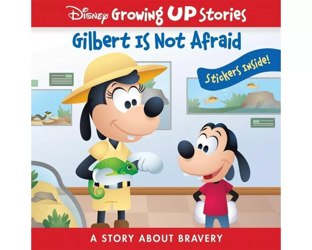 Disney Growing Up Stories: Gilbert Is Not Afraid a Story about Bravery