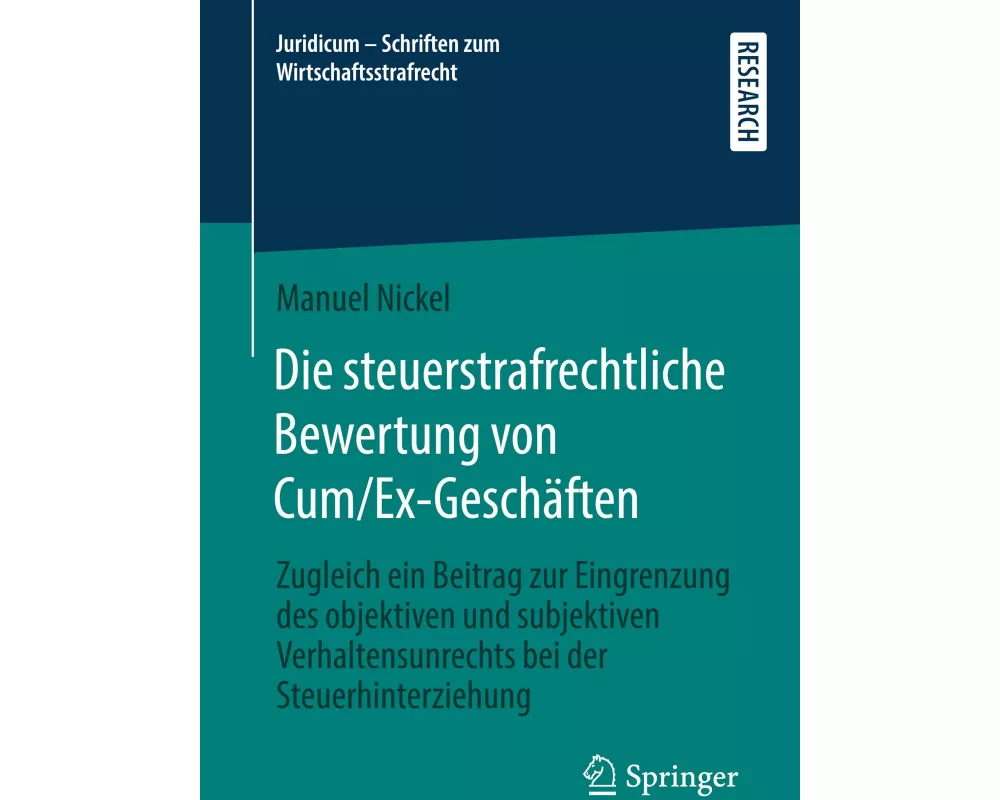Die steuerstrafrechtliche Bewertung von Cum/Ex-Geschäften